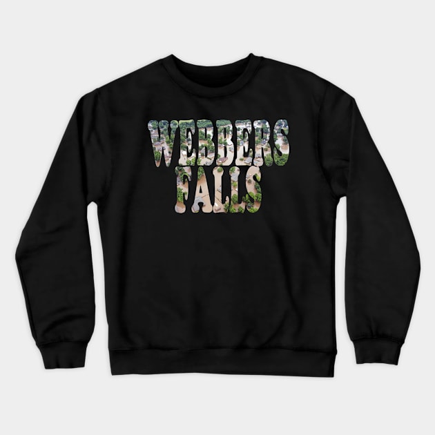 Webbers Falls Crewneck Sweatshirt by StevenBaucom